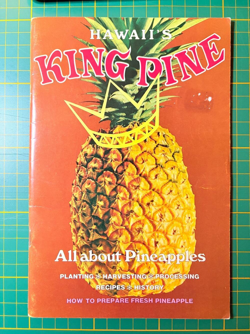 Vintage 1975 Hawaii's King Pine Pineapple History & Recipe Booklet Dole